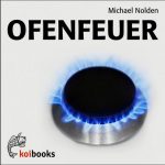 Michael Nolden: Ofenfeuer