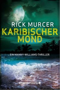 Rick Murcer: Karibischer Mond