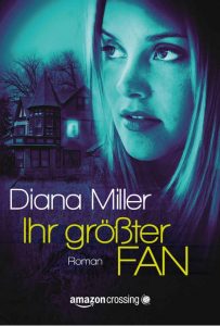 Diana Miller: Ihr größter Fan